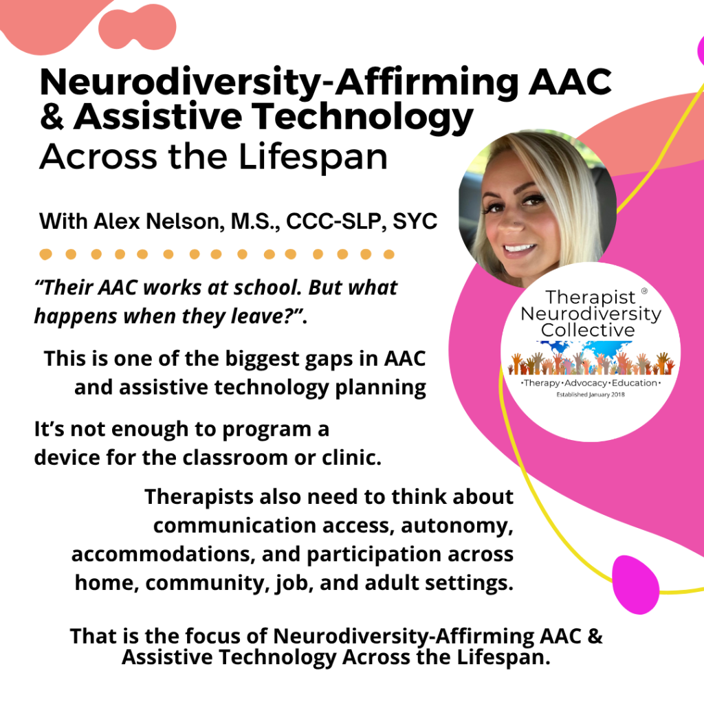 Text reads: “Their AAC works at school. But what happens when they leave?” It explains that a major gap in AAC and assistive technology planning occurs when communication supports do not extend beyond school or clinic settings. The course focuses on communication access, autonomy, accommodations, and participation across home, community, job, and adult settings.